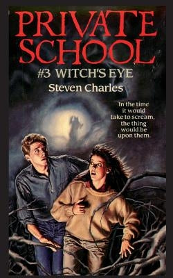 Private School #3, Witch's Eye by Charles, Steven