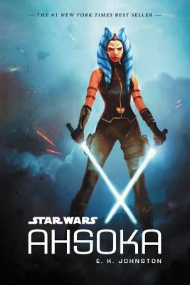 Star Wars Ahsoka by Johnston, Emily Kate