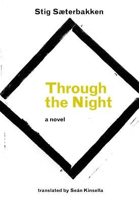 Through the Night by Saeterbakken, Stig