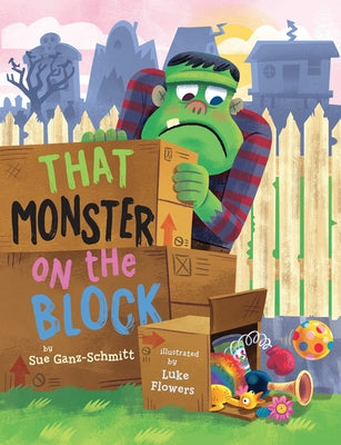 That Monster on the Block by Ganz-Schmitt, Sue