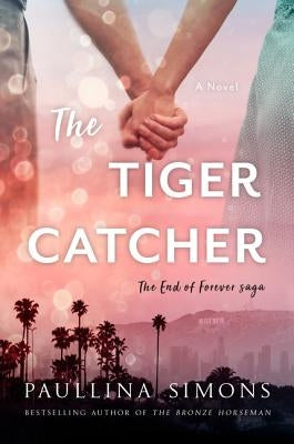The Tiger Catcher by Simons, Paullina