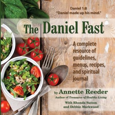 The Daniel Fast by Reeder, Annette