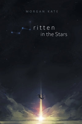 Written in the Stars by Kate, Morgan