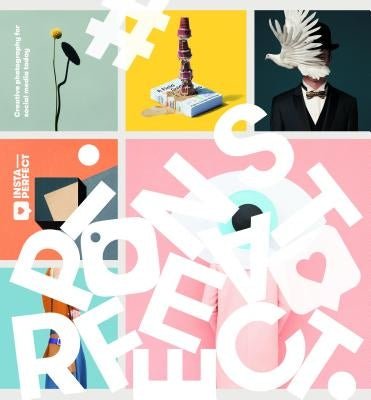 Insta-Perfect: Creative Photography for Social Media by Victionary