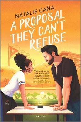 A Proposal They Can't Refuse by Caña, Natalie