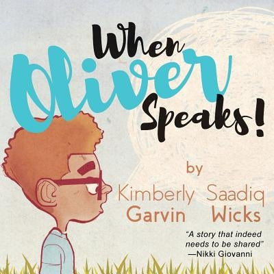 When Oliver Speaks by Garvin, Kimberly