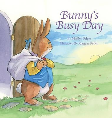Bunny's Busy Day by Seigle, Marilyn