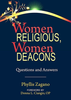 Women Religious Women Deacons by Zagano, Phyllis