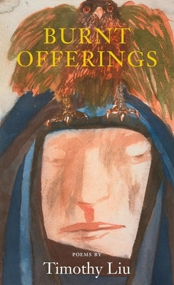 Burnt Offerings by Liu, Timothy