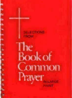 Selections from the Book of Common Prayer in Large Print by Church Publishing
