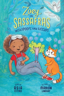Wishypoofs and Hiccups: Zoey and Sassafras #9 by Citro, Asia