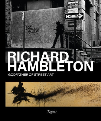 Richard Hambleton: Godfather of Street Art by Restoin Roitfeld, Vladimir