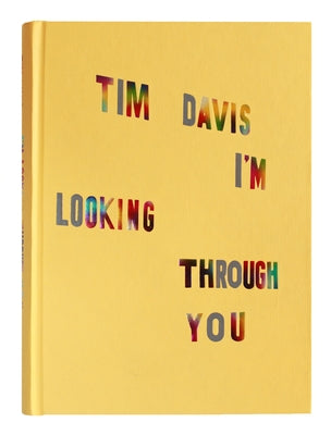 Tim Davis: I'm Looking Through You by Davis, Tim