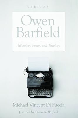 Owen Barfield by Di Fuccia, Michael Vincent