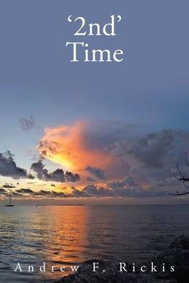 '2Nd' Time by Rickis, Andrew F.