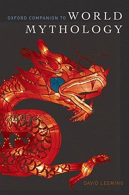 Oxford Companion to World Mythology by Leeming, David