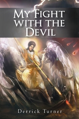 My Fight with the Devil by Turner, Derrick