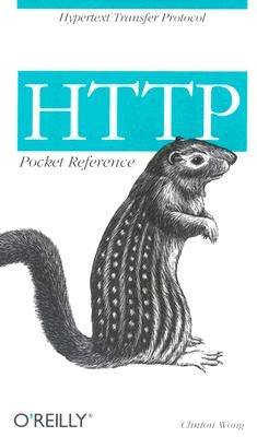HTTP Pocket Reference by Wong, Clinton