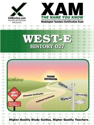 West-E History 027 Teacher Certification Test Prep Study Guide by Wynne, Sharon A.