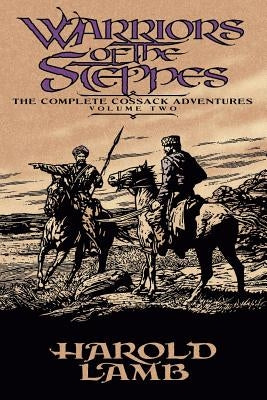 Warriors of the Steppes by Lamb, Harold