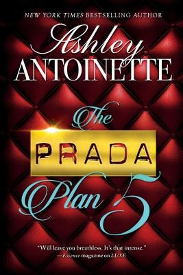 The Prada Plan 5 by Antoinette, Ashley