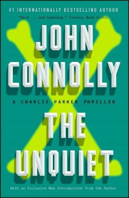 The Unquiet, Volume 6: A Charlie Parker Thriller by Connolly, John