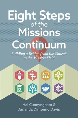 Eight Steps of the Missions Continuum by Cunnyngham, Hal