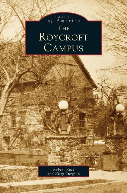 Roycroft Campus by Rust, Robert