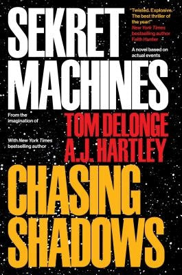 Sekret Machines Book 1: Chasing Shadows, Volume 1 by Delonge, Tom