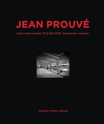 Jean Prouvé École Provisoire Villejuif Temporary School, 1956 by Prouve, Jean