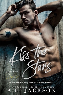 Kiss the Stars by Jackson, A. L.