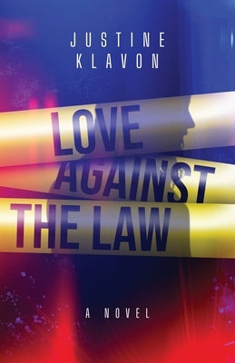 Love Against the Law by Klavon, Justine