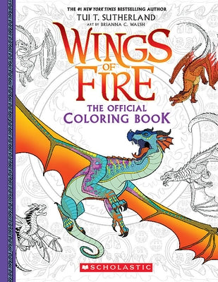 Official Wings of Fire Coloring Book (Media Tie-In) by Walsh, Brianna C.