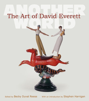 The Art of David Everett, 25: Another World by Reese, Becky Duval