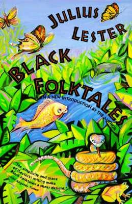 Black Folktales by Lester, Julius