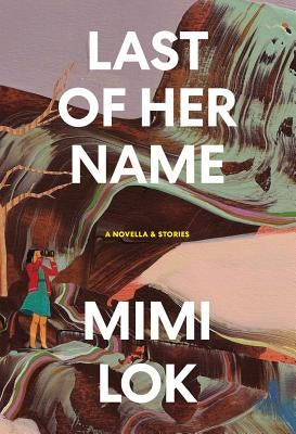 Last of Her Name by Lok, Mimi