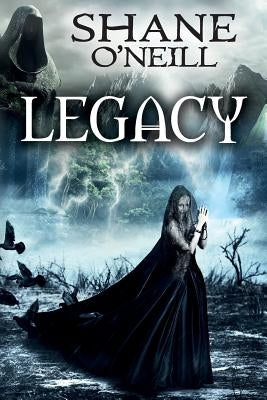 Legacy by O'Neill, Shane