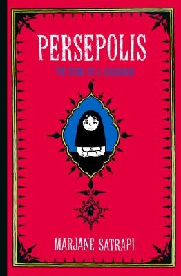 Persepolis: The Story of a Childhood by Satrapi, Marjane