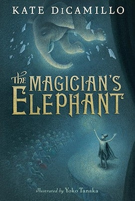 The Magician's Elephant by DiCamillo, Kate