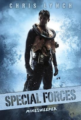 Minesweeper (Special Forces, Book 2), Volume 2 by Lynch, Chris
