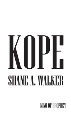 Kope by Walker, Shane A.