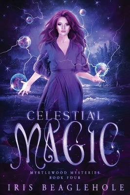 Celestial Magic by Beaglehole, Iris
