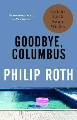Goodbye, Columbus: And Five Short Stories by Roth, Philip