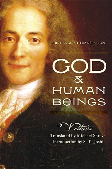 God & Human Beings: First English Translation by Voltaire