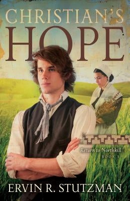 Christian's Hope by Stutzman, Ervin