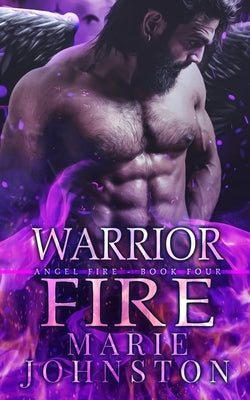 Warrior Fire by Johnston, Marie
