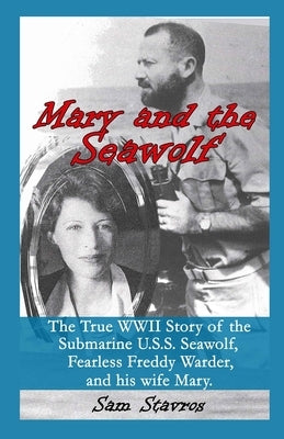 Mary and the Seawolf by Stavros, Sam