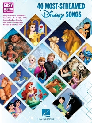 40 Most-Streamed Disney Songs: Easy Guitar with Notes and Tab Songbook by 