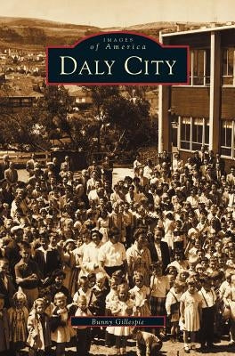 Daly City by Gillespie, Bunny