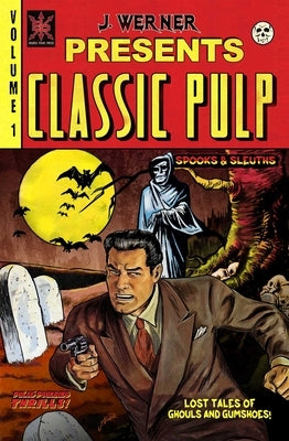Classic Pulp, 1 by Werner, Joshua